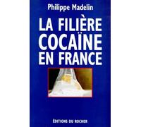 La filiere cocaïne en France