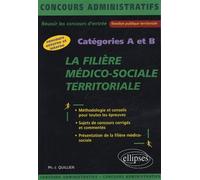 La filière médico-sociale territoriale - catégories A et B - Philippe-Jean Quillien - Ellipses - broché - Scolaire / Universitaire