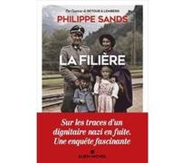 La Filière Philippe Sands (Auteur), Astrid Von Busekist (Traduction)