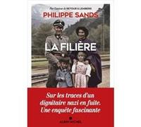 La Filière Philippe Sands (Auteur), Astrid Von Busekist (Traduction)