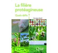 La filière protéagineuse COLLECTIF INRA (Auteur)