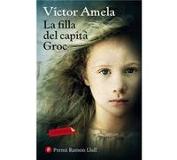 La Filla Del Capita Groc [Livre en VO] Amela, Victor (Auteur)