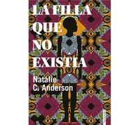 La Filla Que No Existia Anderson, Natalie (Auteur)