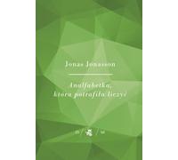 La fille analphabète qui savait compter Jonas Jonasson (Buch auf Polnisch)
