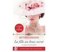 La fille au doux secret Betina Krahn (Auteur), Elisabeth Luc (Traduction)