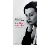 La fille au Leica - Helena Janeczek - Actes sud - broché - Roman