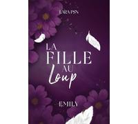 La fille au loup : Tome 2, Emily