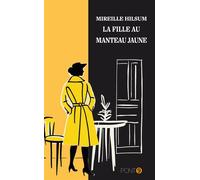 La fille au manteau jaune - Mireille Hilsum - Pont 9 - broché - Roman