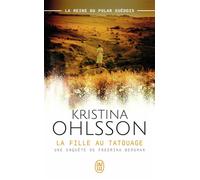 La fille au tatouage - Kristina Ohlsson - J'ai Lu - Poche - Roman