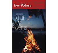 La fille aux amulettes - Christine Daux - Bastberg - broché - Roman