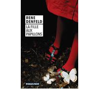 La Fille aux papillons - René Denfeld - Rivages - Poche - Roman