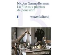 Nicolas Garma-Berman – La fille aux plumes de poussière – Roman – Broché