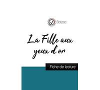 La Fille aux yeux d'or de Balzac (fiche de lecture et analyse complète de l'oeuvre)