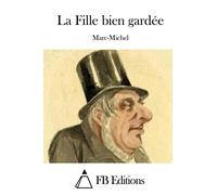 La Fille bien gardée