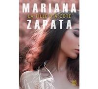 La fille d'à côté Mariana Zapata (Auteur), Barbara Versini (Traduction)