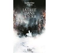 Katherine Arden – La fille dans la Tour – Trilogie d'une nuit d'hiver, Tome 2 – Gallimard Poche