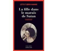 La Fille dans le marais de Satan Søren Hammer (Auteur), Lotte Hammer (Auteur), Frédéric Fourreau (Traduction)