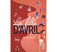 Annelise Heurtier – La fille d'avril – Roman adolescent – Poche (Casterman)