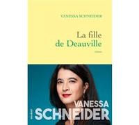 La fille de Deauville Vanessa Schneider (Auteur)
