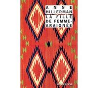 La Fille de Femme-araignée Anne Hillerman (Auteur), Pierre Bondil (Traduction)