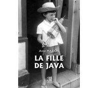 La fille de Java - Anne Marion - Trois Colonnes - broché - Autobiographie