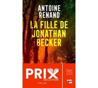 Antoine Renand – La fille de Jonathan Becker – Elle est la fille d'un serial killer – Poche