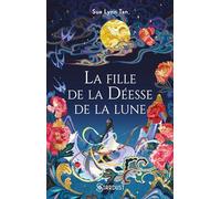La fille de la déesse de la lune - broché: Le Royaume céleste - tome 01