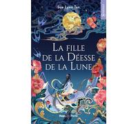 La fille de la déesse de la lune: Le Royaume céleste - tome 01