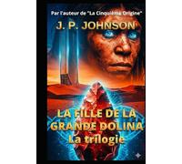 LA FILLE DE LA GRANDE DOLINA: La trilogie