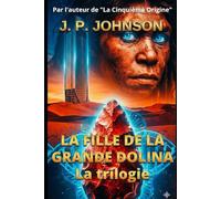LA FILLE DE LA GRANDE DOLINA: La trilogie