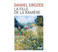 La fille de la ramiere - Daniel Crozes - Rouergue - broché - Roman