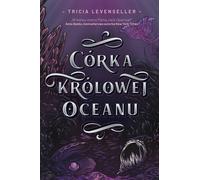 La fille de la reine des océans Tricia Levenseller (Buch auf Polnisch)