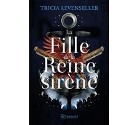 La fille de la reine sirène
