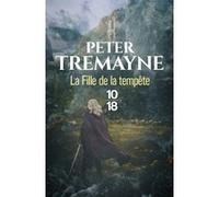 La fille de la tempête Peter Tremayne (Auteur), Corine Derblum (Traduction)
