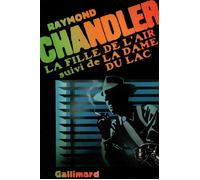 La Fille de l'air / La Dame du lac - - Raymond Chandler - Gallimard - Livre