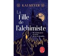 La Fille de l'alchimiste - Kai Meyer - Lgf - Poche - Roman