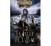 La Fille de l'Eau - Tome 2