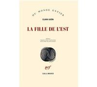 La fille de l'Est Clara Usón (Auteur), Anne Plantagenet (Traduction)