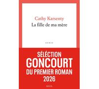 La Fille de ma mère - Cathy Karsenty - Seuil - broché - Roman