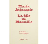 La fille de Marseille - Maria Attanasio - Ypsilon - broché - Roman