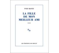 La fille de mon meilleur ami Roman - Yves Ravey - Minuit - broché - Roman