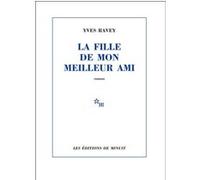 La fille de mon meilleur ami Yves Ravey (Auteur)