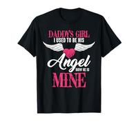 La Fille de Papa, j'étais Son Ange, Maintenant il est Mon Paradis T-Shirt