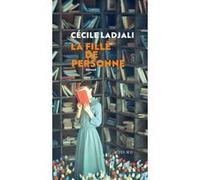 La fille de Personne Cécile Ladjali (Auteur)