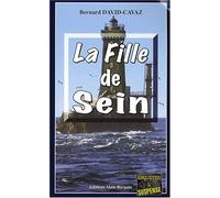 La fille de sein - DAVID-CAVAZ BERNARD - Alain Bargain Eds - Poche - Roman