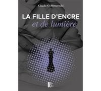 La fille d'encre et de lumière Claudie O. Wetterwald (Auteur)