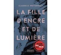 La Fille d'encre et de lumière Claudie O. Wetterwald (Auteur)