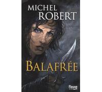 La Fille des Clans - tome 1 Balafrée - Michel Robert - Fleuve Eds - broché - Roman
