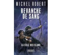 La Fille des Clans - tome 2 : Revanche de sang (2)