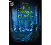 La fille des deux mondes - tome 1 Un pied dans la tombe (1)
